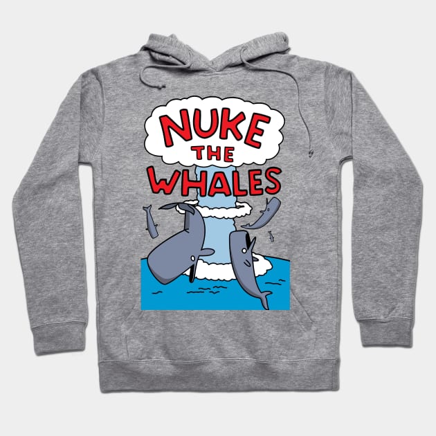 Nuke The Whales Hoodie by Rock Bottom